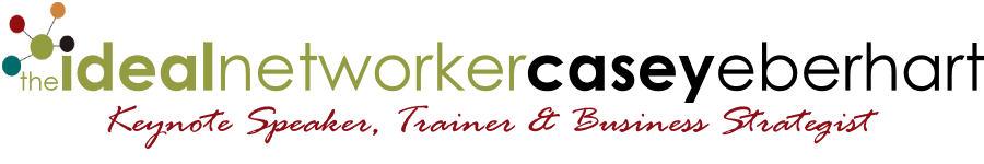 Casey Eberhart, The Ideal Networker